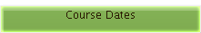 Course Dates